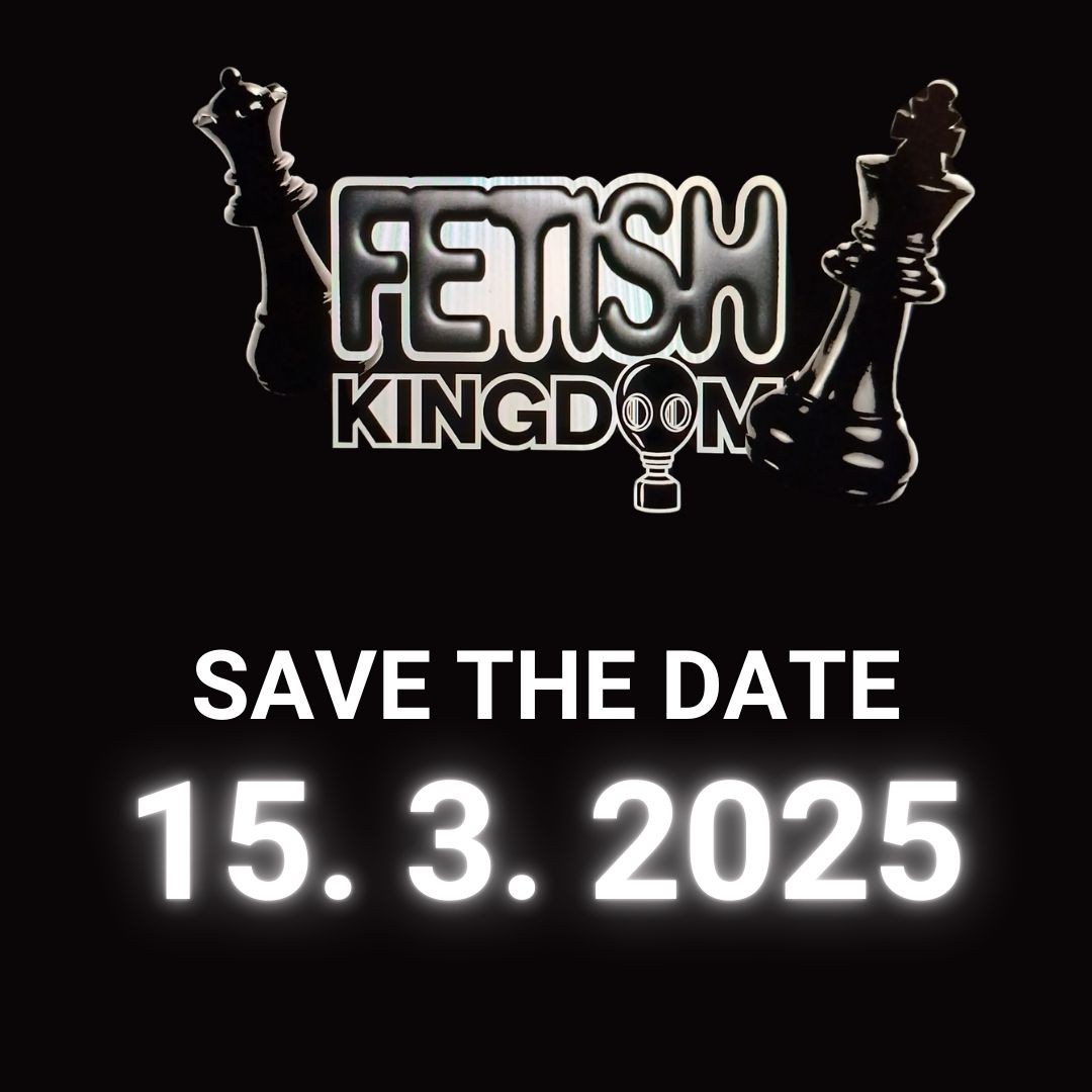 Fetish Kingdom Czech republic 2025 - 2025-03-15T17:00 - klub Kotelna