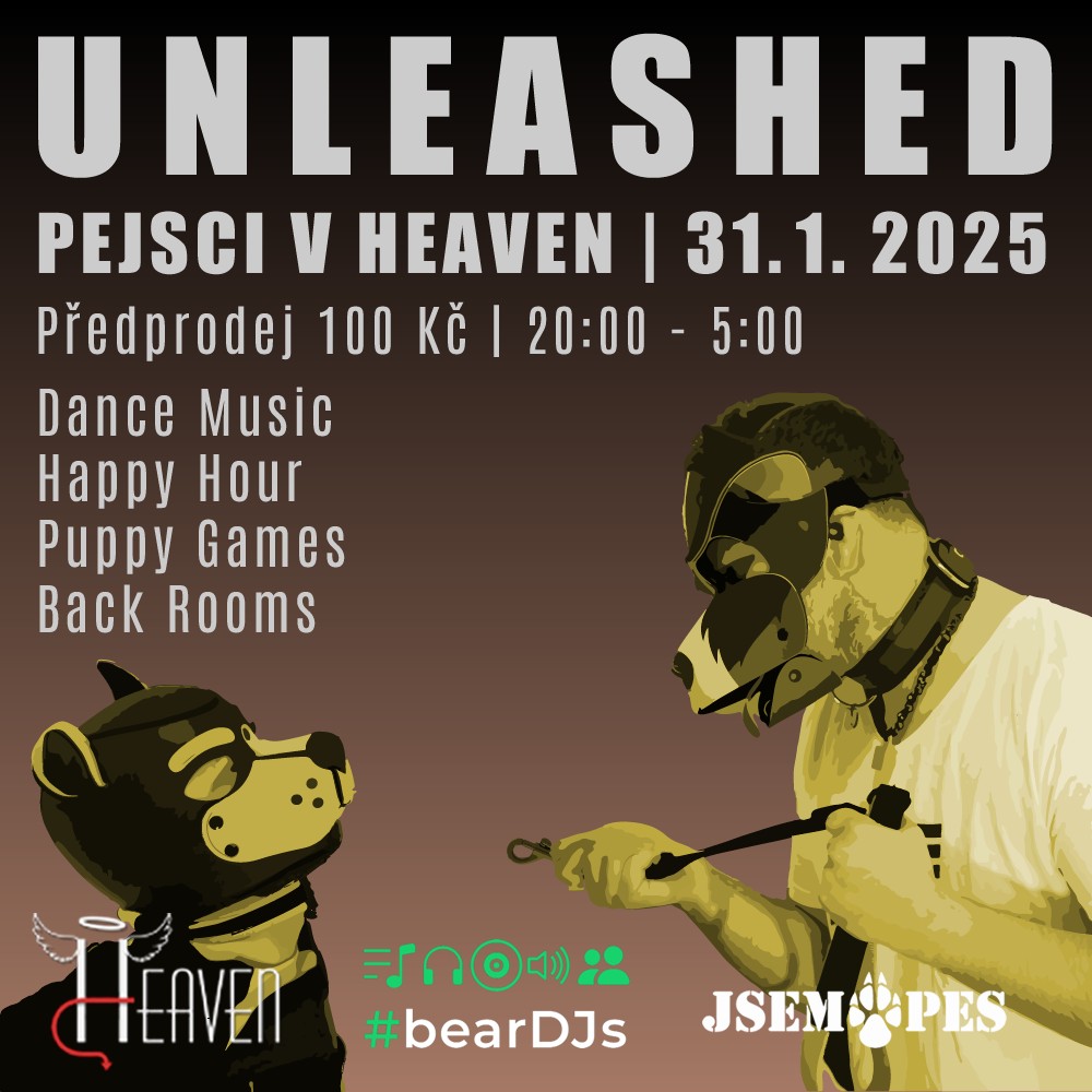 UNLEASHED - Pejsci v Heaven - 2025-01-31T20:00 - Club Heaven