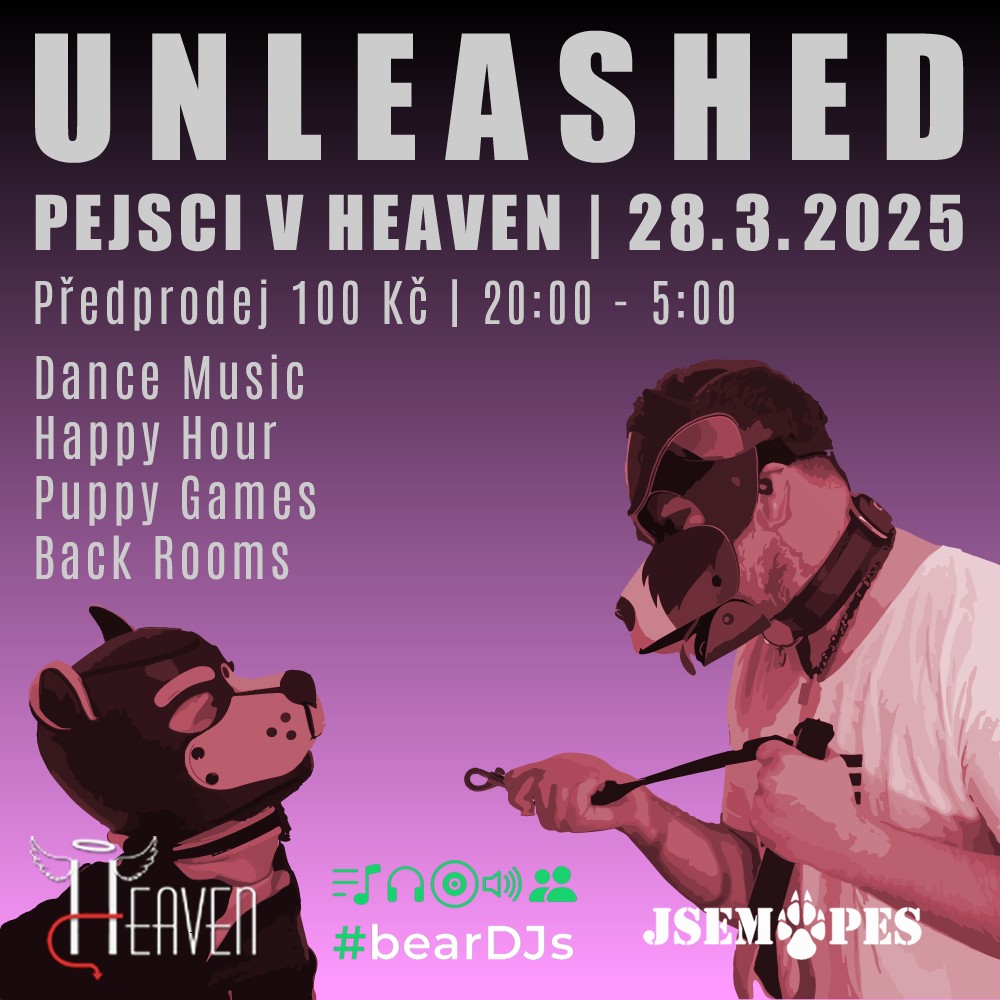 UNLEASHED - Pejsci v Heaven - 2025-03-28T20:00 - Club Heaven